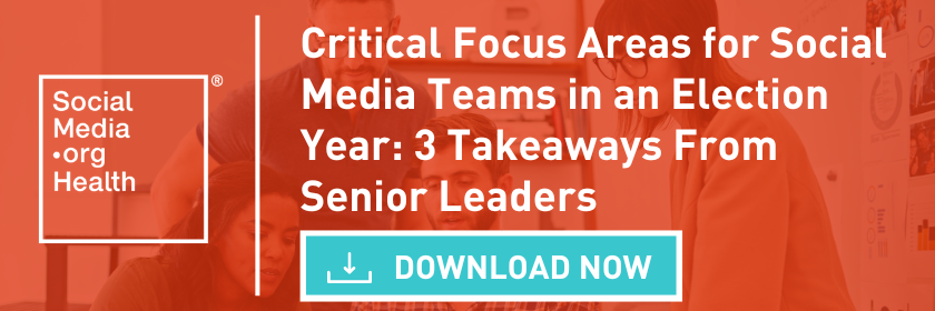 Critical Focus Areas for Social Media Teams in an Election Year