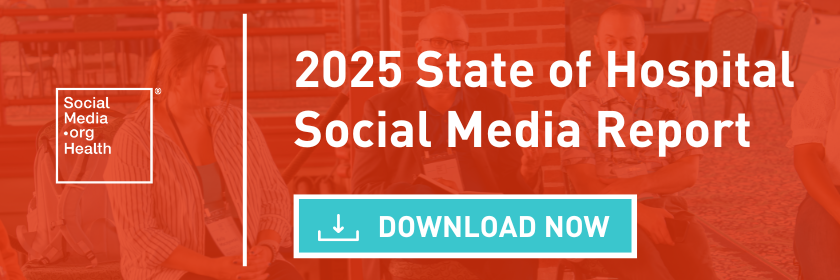 2025 State of Hospital Social Media Report